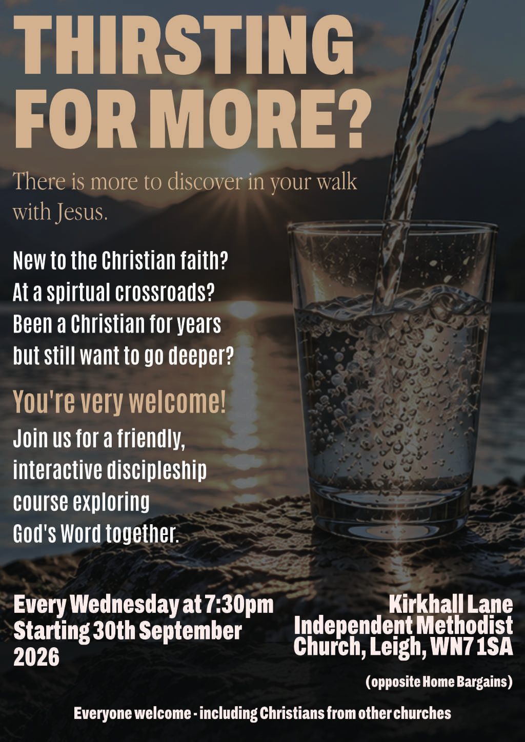 Whether you have been a Christian for some time or are a beginner, join us and enrich your faith on our discipleshp course starting from Wednesday 30th September and every following Wednesday
